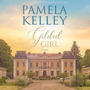 Gilded Girl, Pamela M. Kelley