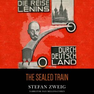 The Sealed Train, Stefan Zweig