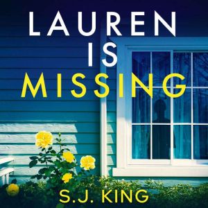 Lauren Is Missing: An addictive thriller with a jaw-dropping twist