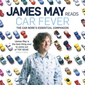 Car Fever, James May