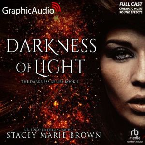 Darkness of Light [Dramatized Adaptation]: Darkness 1