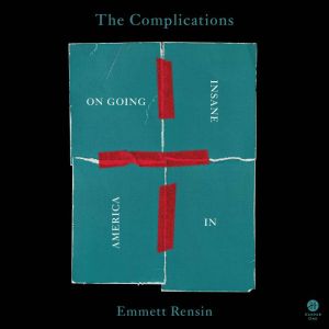 The Complications, Emmett Rensin