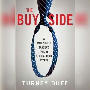 The Buy Side, Turney Duff