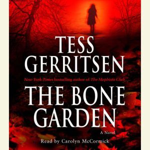 The Bone Garden, Tess Gerritsen