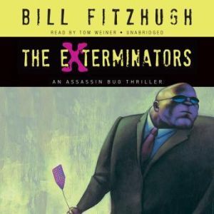 The Exterminators, Bill Fitzhugh