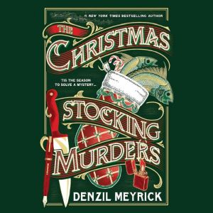 The Christmas Stocking Murders, Denzil Meyrick