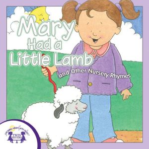 Mary Had a Little Lamb, Kim Mitzo Thompson