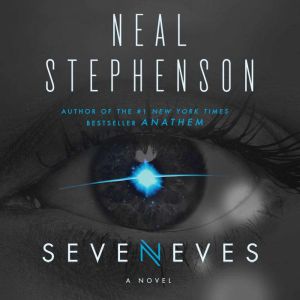 Seveneves, Neal Stephenson