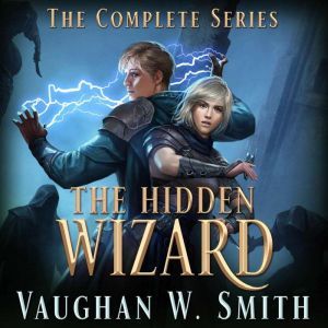 The Hidden Wizard, Vaughan W. Smith