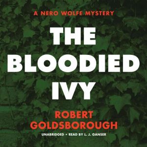 The Bloodied Ivy, Robert Goldsborough