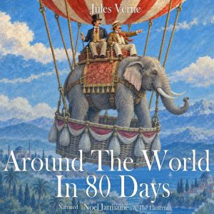 Around The World in 80 Days, Jules Verne
