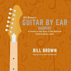 Raunchy, Bill Brown