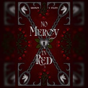 No Mercy in Red, Shannon V. Velzen