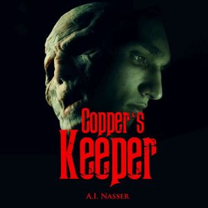 Copper's Keeper (Slaughter Series, Book 3): Scary Horror Story with Supernatural Suspense