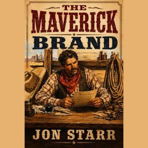The Maverick Brand, Jon Starr