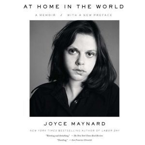 At Home in the World, Joyce Maynard