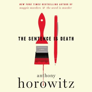 The Sentence is Death, Anthony Horowitz