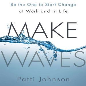 Make Waves, Patti Johnson