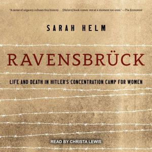 Ravensbruck, Sarah Helm