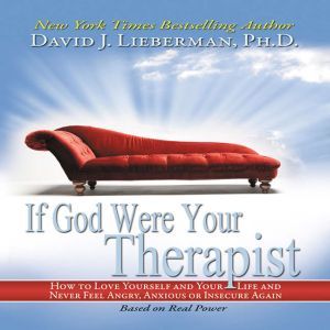 If God Were Your Therapist, David J. Lieberman