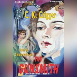 The Gunsmith, C.K. Crigger