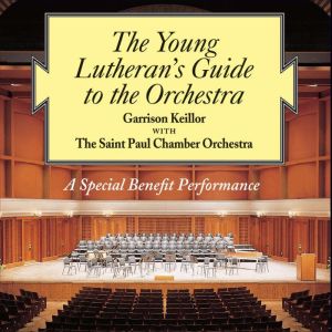 The Young Lutherans Guide to the Orc..., Garrison Keillor