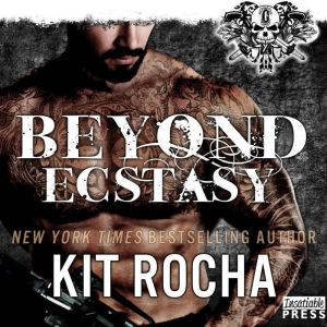 Beyond Ecstasy, Kit Rocha