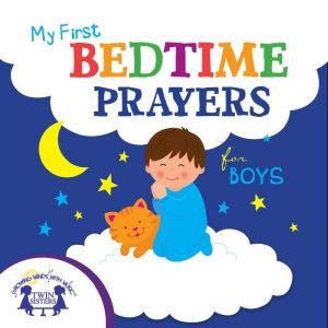 My First Bedtime Prayers for Boys, Kim Mitzo Thompson