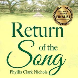 Return of the Song, Phyllis Clark Nichols