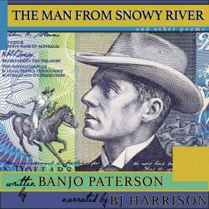 The Man from Snowy River and Other Po..., Banjo Paterson