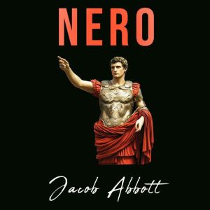 Nero, Jacob Abbott