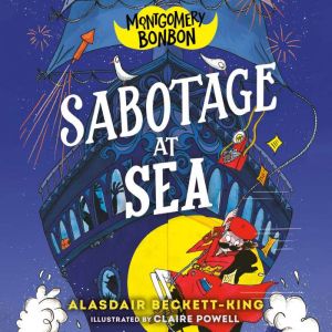 Montgomery Bonbon Sabotage at Sea, Alasdair BeckettKing