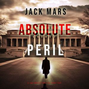 Absolute Peril (A Jake Mercer Political ThrillerBook 4)