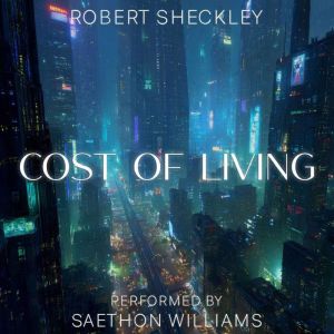Cost of Living, Robert Sheckley