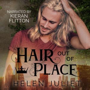Hair Out of Place, Helen Juliet