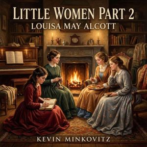 Little Women Part 2, Louisa May Alcott
