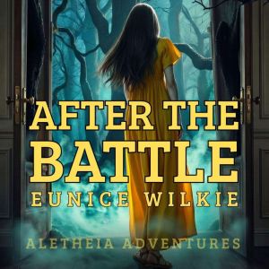 After the Battle, Eunice Wilkie