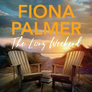 The Long Weekend, Fiona Palmer