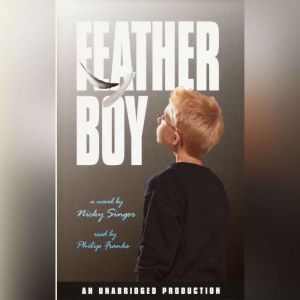 Feather Boy, Nicky Singer
