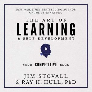 The Art of Learning and Self-Development: Your Competitive Edge, Jim Stovall