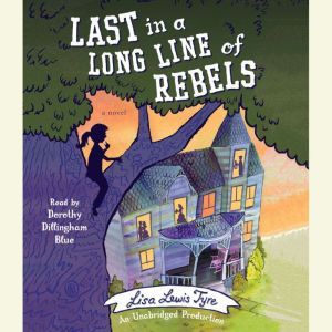 Last in a Long Line of Rebels, Lisa Lewis Tyre