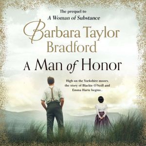 A Man of Honor, Barbara Taylor Bradford