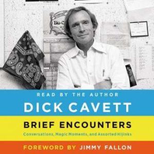 Brief Encounters, Dick Cavett