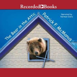 The Bear in the Attic, Patrick F. McManus