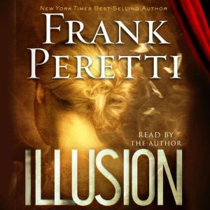 Illusion, Frank Peretti