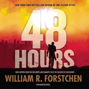 48 Hours, William R. Forstchen