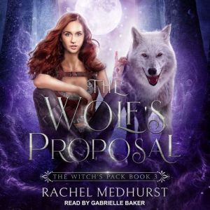 The Wolfs Proposal, Rachel Medhurst