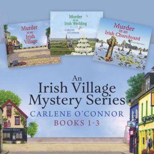 An Irish Village Mystery Bundle, Books 1-3, Carlene O'Connor