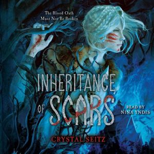 Inheritance of Scars, Crystal Seitz