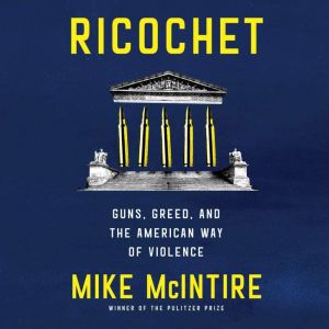 Ricochet, Mike McIntire